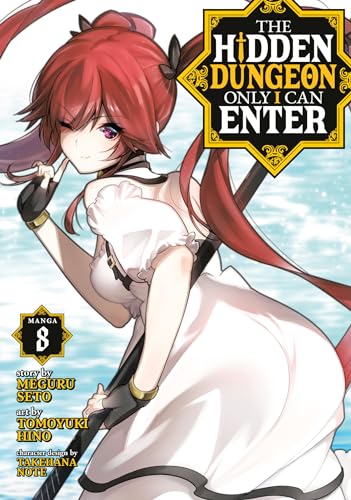 The Hidden Dungeon Only I Can Enter (Manga) Vol. 8