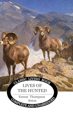 Lives of the Hunted von Living Book Press
