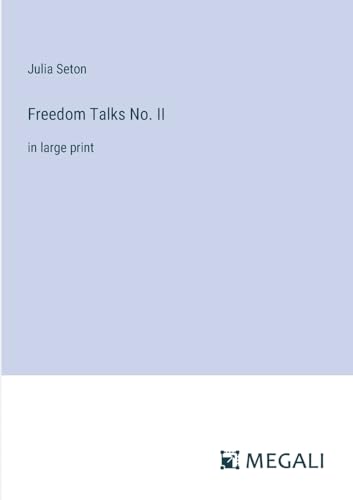 Freedom Talks No. II: in large print von Megali Verlag