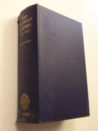 The Russian Empire, 1801-1917 (Oxford History of Modern Europe)