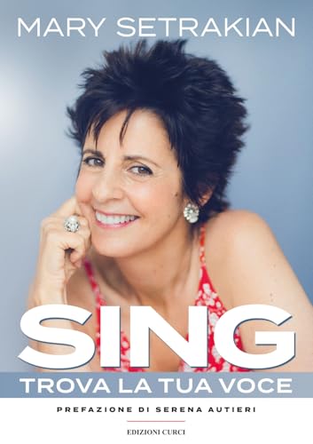 Sing. Trova la tua voce von Curci