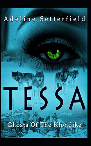 TESSA: Ghosts of the Klondike von Far Horizons