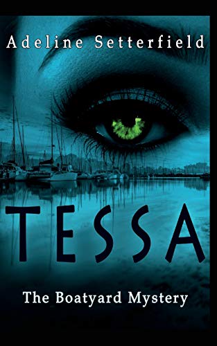 TESSA: The Boatyard Mystery von Far Horizons