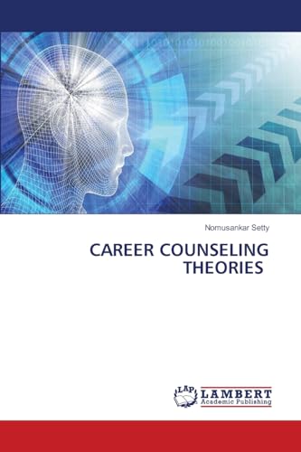 CAREER COUNSELING THEORIES: DE von LAP LAMBERT Academic Publishing