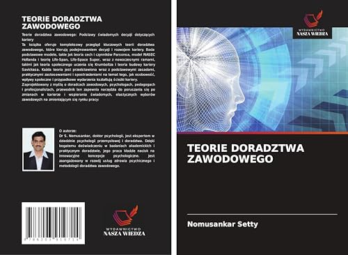 TEORIE DORADZTWA ZAWODOWEGO: DE von Wydawnictwo Nasza Wiedza