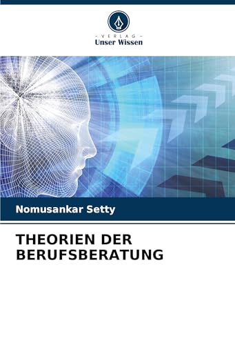THEORIEN DER BERUFSBERATUNG von Verlag Unser Wissen