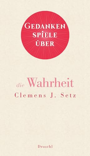 Gedankenspiele über die Wahrheit