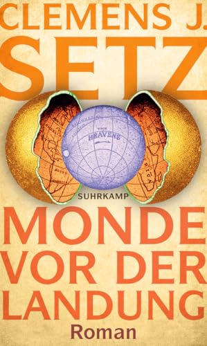 Monde vor der Landung: Roman | Das neue Buch des Georg-Büchner-Preisträgers | Ausgezeichnet mit dem Österreichischen Buchpreis 2023 von Suhrkamp Verlag AG
