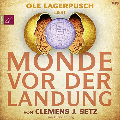 Monde vor der Landung: Roman | Das neue Hörbuch des Georg-Büchner-Preisträgers von tacheles!/ROOF Music