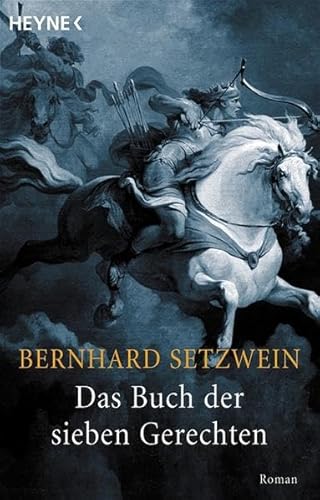 Das Buch der sieben Gerechten: Roman