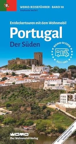 Entdeckertouren mit dem Wohnmobil Portugal: Der Süden (Womo-Reihe, Band 98) von Womo