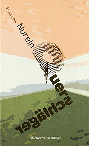Nur ein Querschläger von dahlemer verlagsanstalt