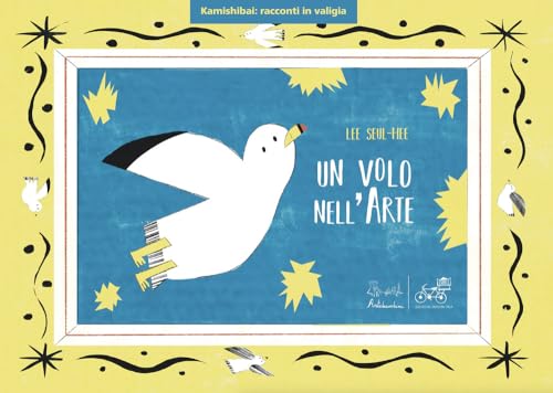 Un volo nell'arte. Versione kamishibai. Ediz. illustrata (Kamishibai: racconti in valigia) von Artebambini