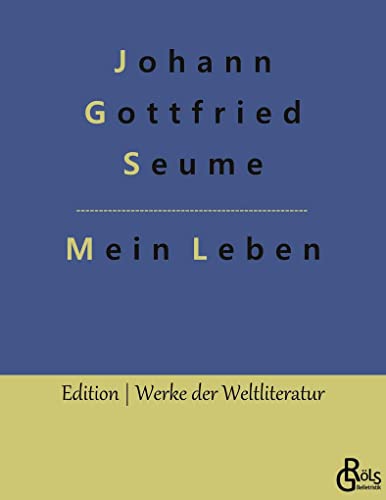 Mein Leben (Edition Werke der Weltliteratur)