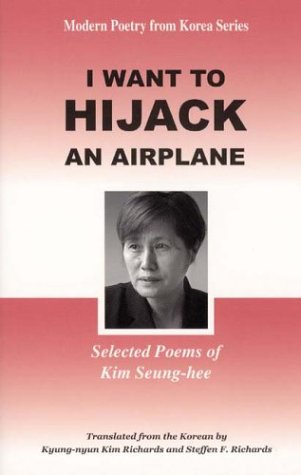 I Want to Hijack an Airplane: Selected Poems of Kim Seung-Hee
