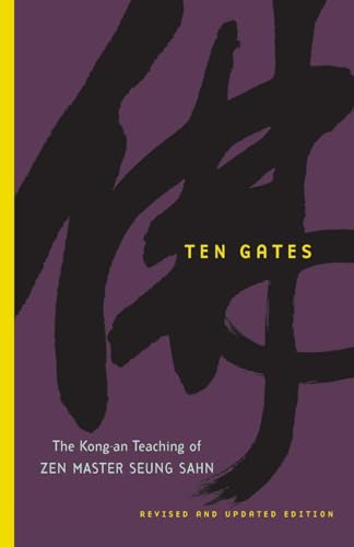 Ten Gates: The Kong-an Teaching of Zen Master Seung Sahn von Shambhala