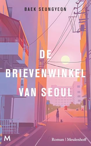 De brievenwinkel van Seoul von J.M. Meulenhoff