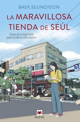 La maravillosa tienda de Seúl: Siempre hay un lugar donde puedes escribir un nuevo comienzo (Grandes Novelas) von Maeva Ediciones