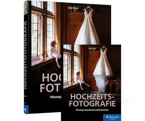 Hochzeitsfotografie: Planung, Handwerk und Kreativität von Rheinwerk