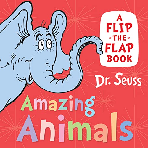 Amazing Animals: Discover and learn with Dr. Seuss in this new illustrated book for young children Amazing Animals: Discover and learn with Dr. Seuss in this new illustrated book for young children