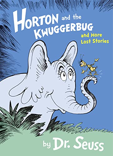 Horton and the Kwuggerbug and More Lost Stories von imusti