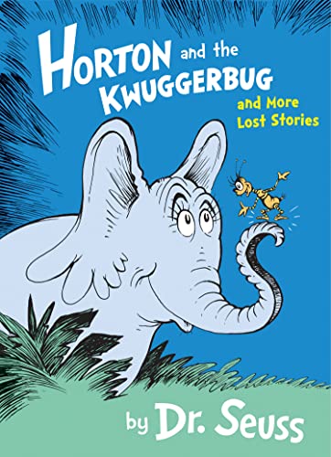 Horton and the Kwuggerbug and More Lost Stories von imusti