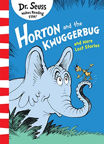 Horton and the Kwuggerbug and More Lost Stories: Bilderbuch