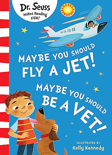 Maybe You Should Fly A Jet! Maybe You Should Be A Vet!: The new illustrated edition for 2024, perfect for children aged 3 to 7! Maybe You Should Fly A Jet! Maybe You Should Be A Vet!: The new illustrated edition for 2024, perfect for children aged 3 to 7! von HarperCollinsChildren’sBooks