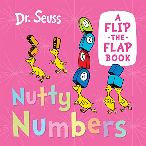 Nutty Numbers: A funny flip-the-flap book from the classic world of Dr. Seuss, perfect for babies and young children! Nutty Numbers: A funny flip-the-flap book from the classic world of Dr. Seuss, perfect for babies and young children! von HarperCollinsChildren’sBooks