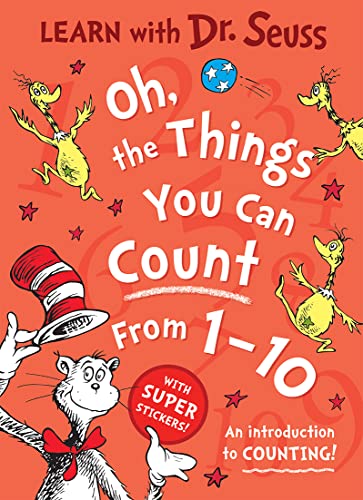 Oh, The Things You Can Count From 1-10: Enjoy learning to count with Dr. Seuss in this colourful illustrated sticker activity book – perfect for young children and parents alike (Learn With Dr. Seuss) von HarperCollinsChildren’sBooks