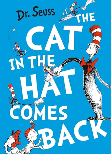 The Cat in the Hat Comes Back: The classic children's book perfect for early readers ages 3 – 7 (Dr. Seuss)