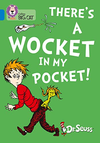 There’s a Wocket in my Pocket: Band 04/Blue (Collins Big Cat)