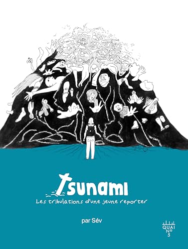 TSUNAMI. LES TRIBULATIONS D'UNE JEUNE REPORTER von XYZ