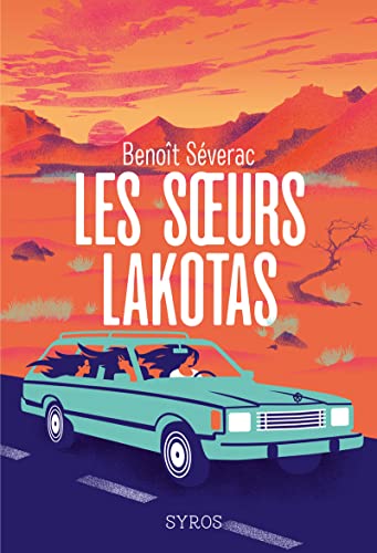 Les soeurs Lakotas von SYROS JEUNESSE