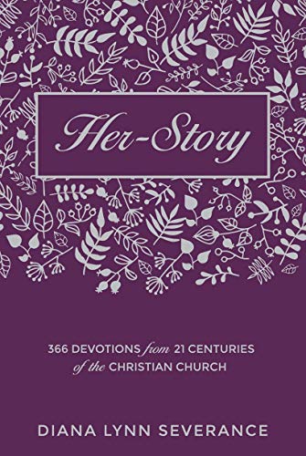 Her-Story: 366 Devotions from 21 Centuries of the Christian Church (Daily Readings) von Christian Focus Publications