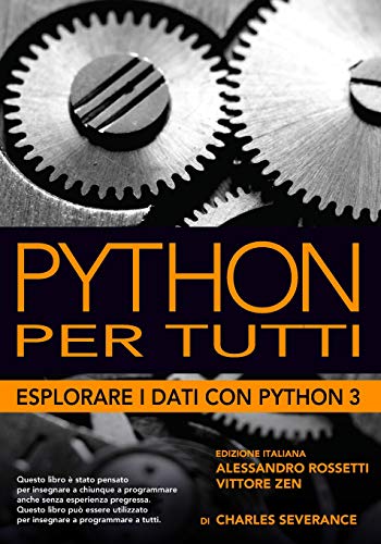 Python per tutti: Esplorare i dati con Python3 von Independently Published