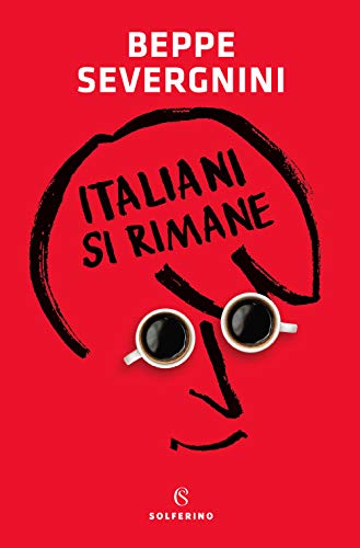 Italiani si rimane (Saggi)