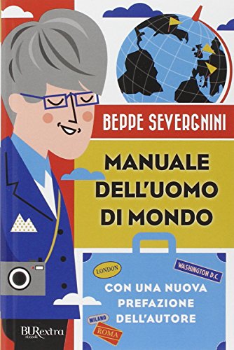 Manuale dell'uomo di mondo (BUR Burextra) von Rizzoli - RCS Libri