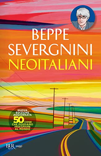 Neoitaliani. Nuova ediz. (BUR Saggi)
