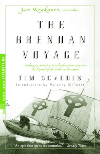The Brendan Voyage: Sailing to America in a Leather Boat to Prove the Legend of the Irish Sailor Saints (Modern Library Exploration)