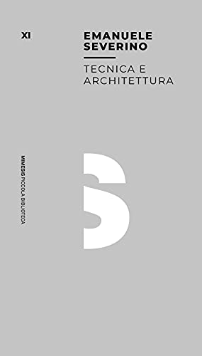 Tecnica e architettura (Mimesis. Biblioteca)
