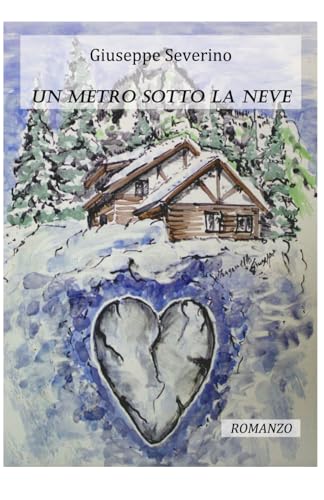 un metro sotto la neve von Independently published