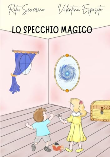 Lo specchio magico von Atile edizioni