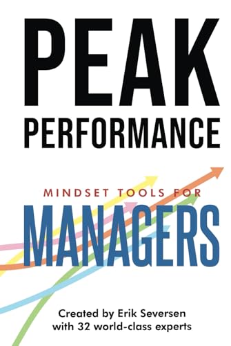 Peak Performance: Mindset Tools for Managers (Peak Performance Series) von Thin Leaf Press