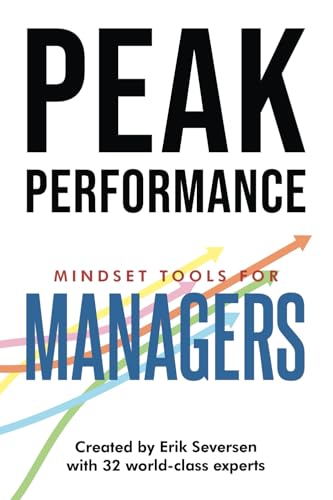 Peak Performance: Mindset Tools for Managers (Peak Performance Series) von Thin Leaf Press