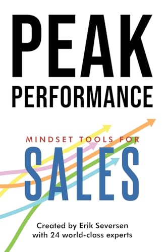 Peak Performance: Mindset Tools for Sales (Peak Performance Series) von Thin Leaf Press