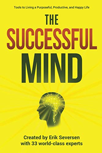 The Successful Mind: Tools to Living a Purposeful, Productive, and Happy Life von Innovative Educational Services