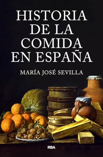 Historia de la comida en España (Gastronomía y Cocina) von RBA Libros