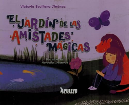 El jardín de las amistades mágicas von Apuleyo Ediciones