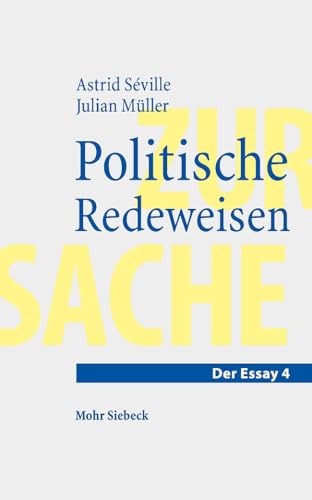 Politische Redeweisen (Essay, Band 4) von Mohr Siebeck